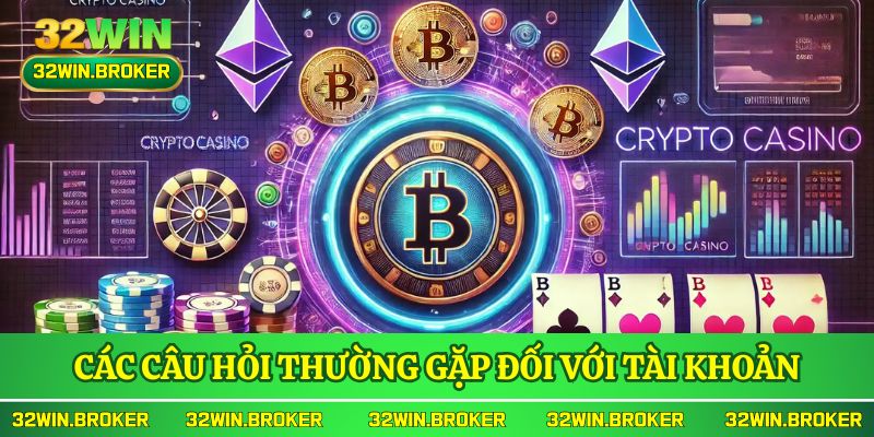 Các câu hỏi thường gặp đối với tài khoản
